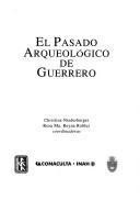 El pasado arqueológico de Guerrero by Christine Niederberger