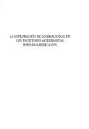 Cover of: La exploración de lo irracional en los escritores modernistas hispanoamericanos: literatura onírica y poetización de la realidad