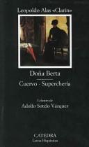 Cover of: Doña Berta: Cuervo ; Superchería