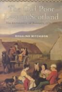 Cover of: The old Poor Law in Scotland by Rosalind Mitchison