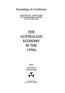 Cover of: The Australian economy in the 1990s: proceedings of a conference held at the H.C. Coombs Centre for Financial Studies, Kirribilli on 24-25 July 2000