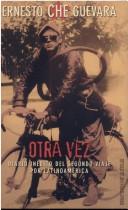 Cover of: Otra vez by Che Guevara
