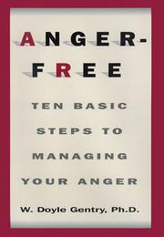 Cover of: Anger-free by W. Doyle Gentry