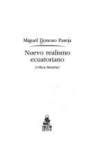 Cover of: Nuevo realismo ecuatoriano by Miguel Donoso Pareja