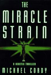 The Miracle Strain by Michael Cordy