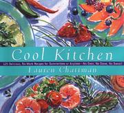 Cover of: Cool kitchen: no oven, no stove, no sweat! : 125 delicious, no-work recipes for summertime or anytime