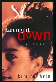 Cover of: Taming it down by Kim McLarin