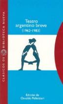 Cover of: Teatro argentino breve, 1962-1983