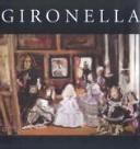 Cover of: Alberto Gironella by [coordinación editorial, Juan Rafael Coronel Rivera, Emiliano Gironella Parra].