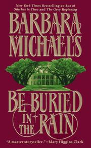 Cover of: Be Buried in the Rain by Barbara Michaels, Barbara Michaels