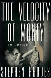 Cover of: The velocity of money by Stephen Rhodes