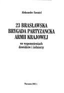 Cover of: 23 Brasławska Brygada Partyzancka Armii Krajowej by Aleksander Szemiel