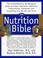 Cover of: The Nutrition Bible