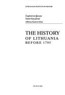 Cover of: The history of Lithuania before 1795 by Zigmantas Kiaupa