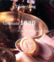 Cover of: Country living handmade soap: recipes for crafting soap at home