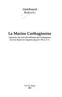 Cover of: La marine carthaginoise: approche des activités militaires des carthaginois sur mer depuis les origines jusqu'en 146 av. J.-C.