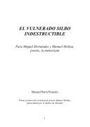 Cover of: El vulnerado silbo indestructible: para Miguel Hernández y Manuel Molina, poetas, in memoriam