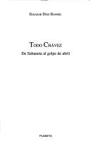 Cover of: Todo Chávez by Eleazar Díaz Rangel