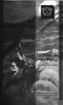 Cover of: La dama de los perros by María Eugenia Leefmans