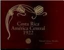 Cover of: Costa Rica, América Central, 1922 by Manuel Gómez Miralles