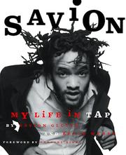 Cover of: Savion!: my life in tap