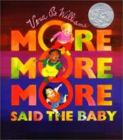 Cover of: "More More More," Said the Baby Board Book (Caldecott Collection) by Vera B. Williams