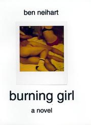 Cover of: Burning girl by Ben Neihart