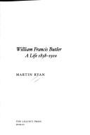 Cover of: William Francis Butler by Martin Ryan