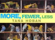 Cover of: More, fewer, less by Tana Hoban