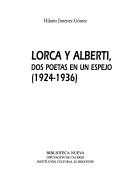 Cover of: Lorca y Alberti by Hilario Jiménez Gómez