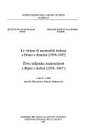 Cover of: Le vittime di nazionalità italiana a Fiume e dintorni (1939-1947)