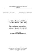 Cover of: Le vittime di nazionalità italiana a Fiume e dintorni (1939-1947) by a cura di Amleto Ballarini e Mihael Sobolevski = Žrtve talijanske nacionalnosti u Rijeci i okolici (1939-1947) / uredili, Amleto Ballarini e Mihael Sobolevski.