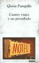 Cover of: Cuatro viajes y un prostíbulo