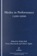 Cover of: Medea in performance, 1500-2000