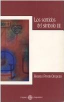 Cover of: Los sentidos del símbolo by Renato Prada Oropeza