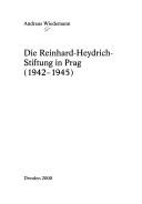 Die Reinhard-Heydrich-Stiftung in Prag (1942-1945) by Andreas Wiedemann