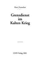 Cover of: Grenzdienst im Kalten Krieg