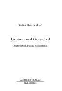 Cover of: Lichtwer und Gottsched: Briefwechsel, Fabeln, Rezensionen