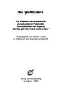 Cover of: Die Weltb uhne: zur Tradition und Kontinuit at demokratischer Publizistik; Dokumentation der Tagung "Wieder Gilt: der Feind Steht Rechts!"