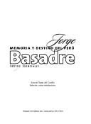 Memoria y destino del Perú by Jorge Basadre