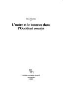 L' outre et le tonneau dans l'Occident romain by Elise Marlière