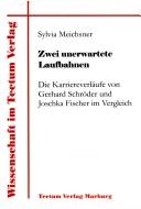 Cover of: Zwei unerwartete Laufbahnen by Sylvia Meichsner