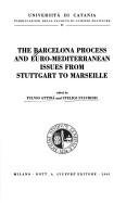 Cover of: The Barcelona process and Euro-Mediterranean issues from Stuttgart to Marseille
