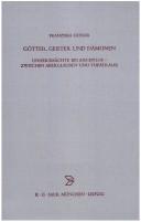 Cover of: Götter, Geister und Dämonen: Unheilsmächte bei Aischylos : zwischen Aberglauben und Theatralik