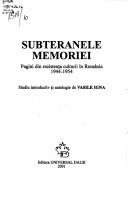 Subteranele memoriei by Vasile Igna
