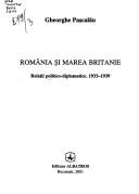 Cover of: România și Marea Britanie: relații politico-diplomatice, 1933-1939