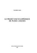 Cover of: Le projet encyclopédique de Pline l'ancien