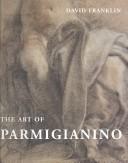 Cover of: The art of Parmigianino