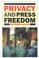 Cover of: Privacy and press freedom