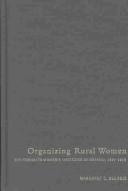 Organizing rural women by Margaret Kechnie